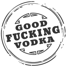 Good Fucking Vodka